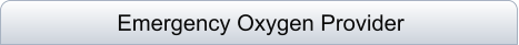 Emergency Oxygen Provider