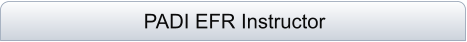 PADI EFR Instructor