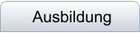 Ausbildung